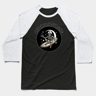 Off The Lip Surfing Baseball T-Shirt